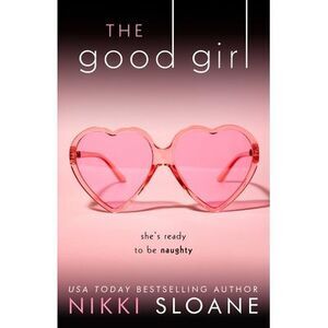 The Good Girl -- Nikki Sloane